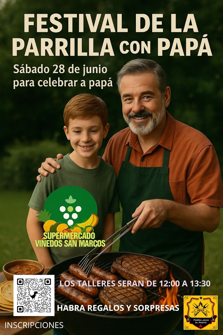 Festival de la parrilla con Papá | Centro de abastos Viñedos San Marcos